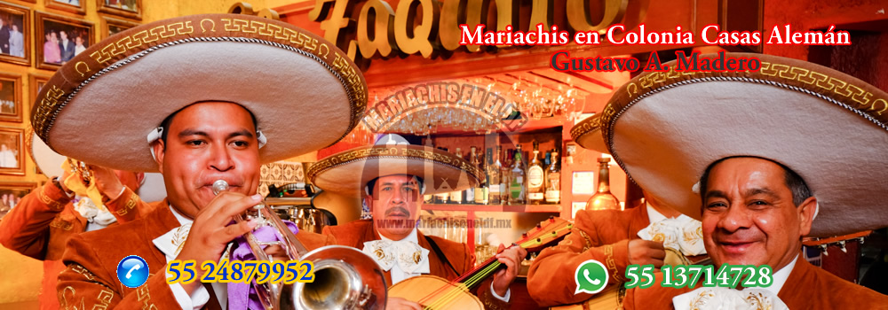 Mariachis en Casas Alemán | Contratación de Mariachis en Gustavo A. Madero