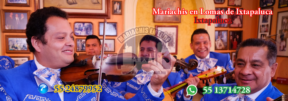 Mariachis en Lomas de Ixtapaluca