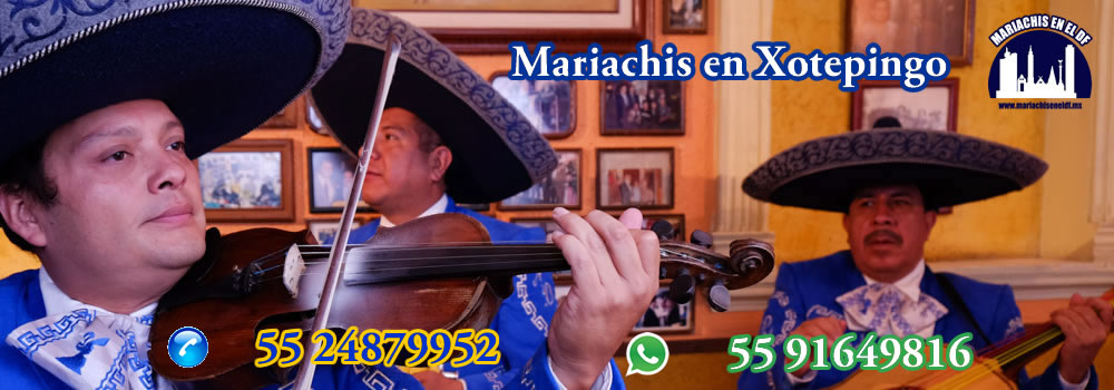 Mariachis en Xotepingo